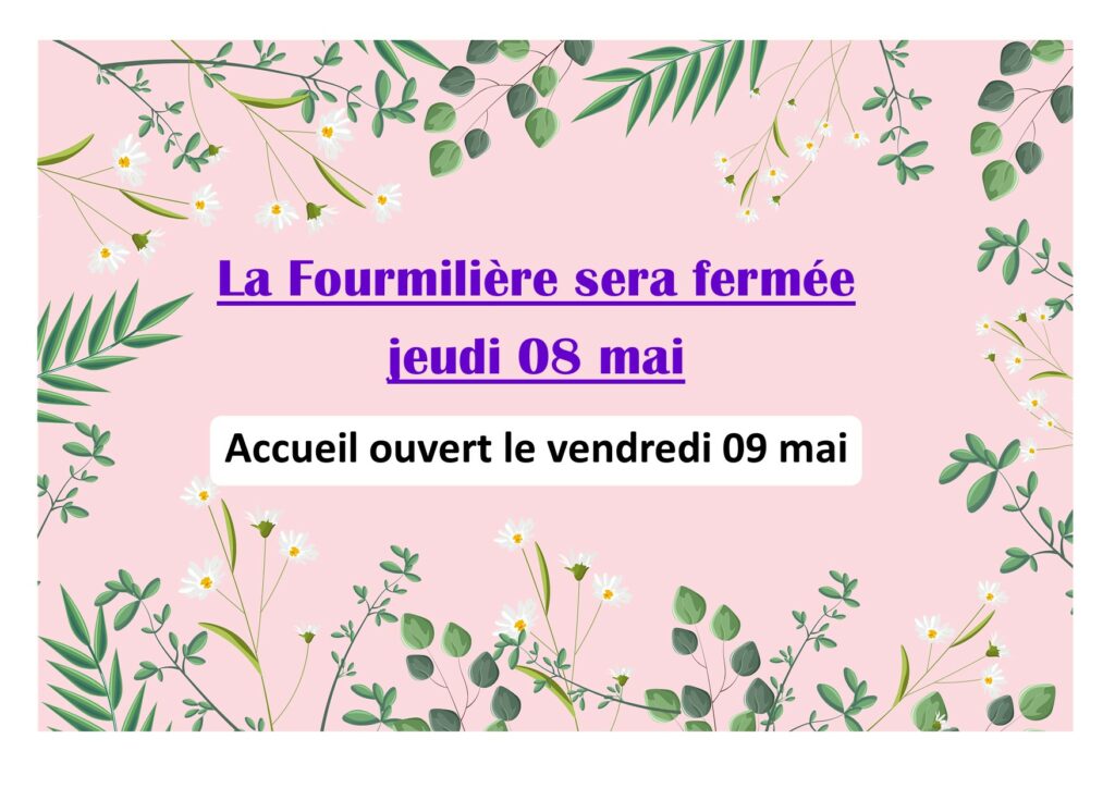 Fermeture 08 mai 2025