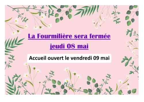 Fermeture 08 mai 2025