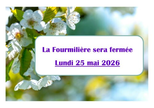 Fermeture 25 MAI 2026